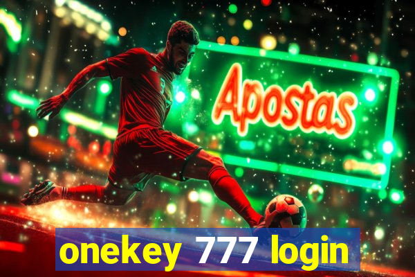onekey 777 login